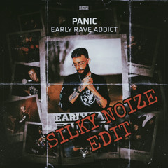 Panic - Early Rave Addict (Silky Noize Edit)