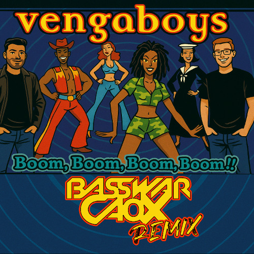 Stream Vengaboys - Boom Boom Boom Boom (BassWar & CaoX Remix