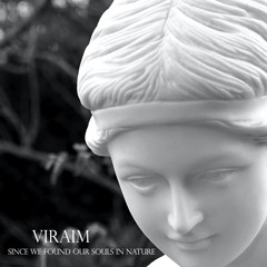 Viraim - Since We Found Our Souls In Nature (Continuous Mix)