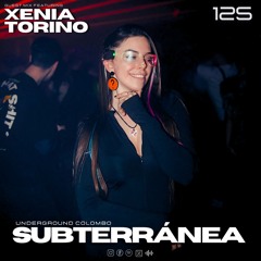 Subterránea Podcast - Xenia Torino | EP #125