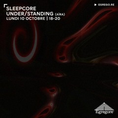 Sleepcore (Aïra) - Under/Standing (Octobre 2022)
