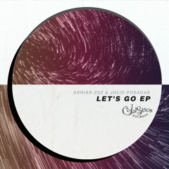 Adrian Zgz & Julio Posadas - Let's Go