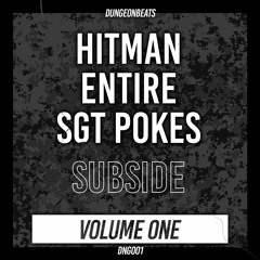 Hitman x Entire ft. SGT Pokes - Subside (CLIP)