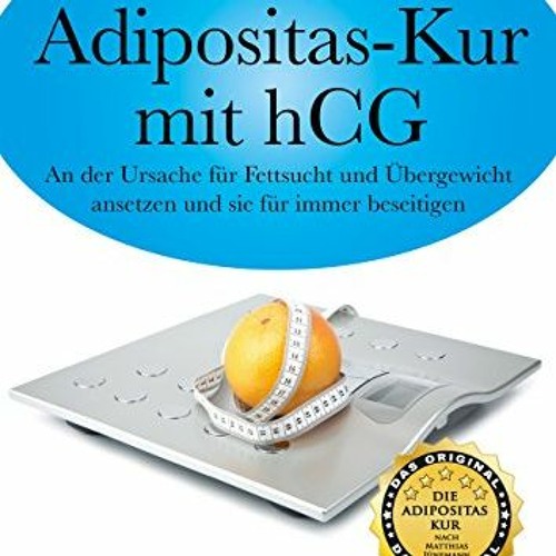 READ[PDF] Die Adipositas-Kur mit hCG: An der Ursache für Fettsucht und Übergewicht ansetzen und si