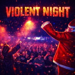 Violent Night (Stille Nacht, Heilige Nacht) | Krachnachten Liveshow