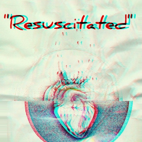 Resuscitated
