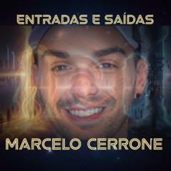 Entradas e Saídas - Marcelo Cerrone