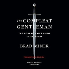 DOWNLOAD EBOOK 💔 The Compleat Gentleman, Third Revised Edition: The Modern Man's Gui