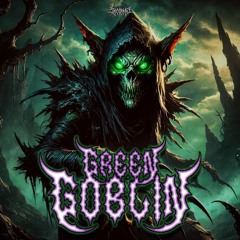 GREEN GOBLIN (FREE DOWNLOAD)
