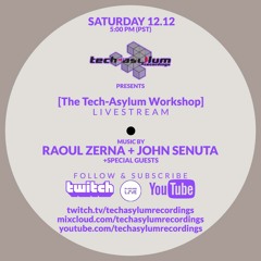[The Tech-Asylum Workshop] Livestream Ep.1 w/Raoul Zerna and John Senuta