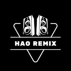 Vẫn Nhớ Remix Ft Anh Đang Làm Gì Đấy… | Hao Remix