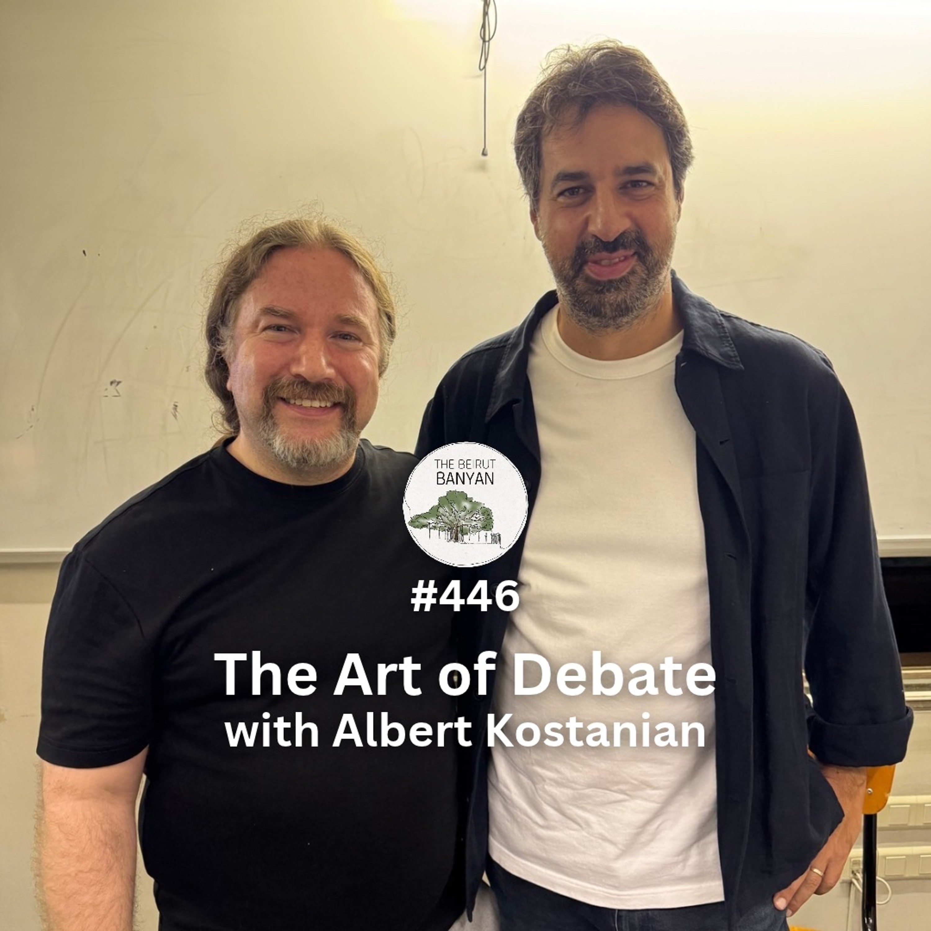 The Art of Debate with Albert Kostanian (Ep.446)