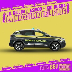La macchina del plug (feat. Kid Yugi, Asmod & Busha)