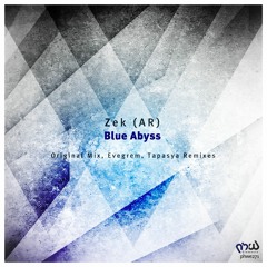 Zek - Blue Abyss (Evegrem Remix)