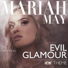 AEW: Evil Glamour (Mariah May Theme)