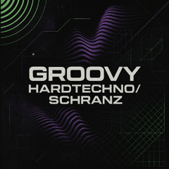 Groovy HardTechno/Schranz
