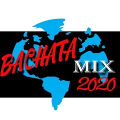 BACHATA MIX  2020