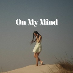 [FREE] Sad Euphoric Type Beat - "On My Mind" | Ambient Rap Piano Instrumental