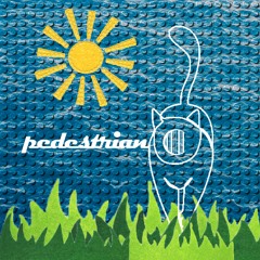 pedestrian [out everywhere ♥︎]