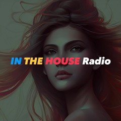 IN THE HOUSE Radio 72 | Starkilla