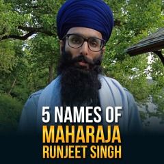 The 5 Names of Maharaja Ranjit Singh! | Fact File