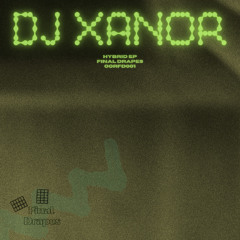 OORFD001: DJ Xanor - Hybrid EP SNIPPETS