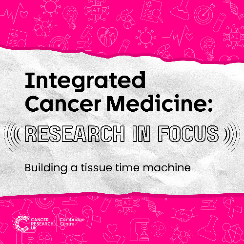 Building a tissue time machine