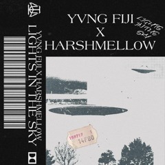 YVNG FIJI X HARSHMELL0W - LIGHTS IN THE SKY
