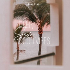 Deep, Sex and GOOD VIBES #01