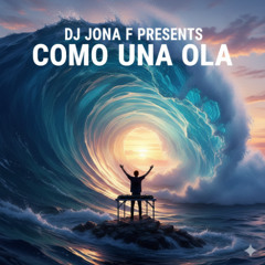 Dj Jona F - Como Una Ola [Filtro Demo]