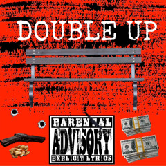 Double Up - (prod. Lock)