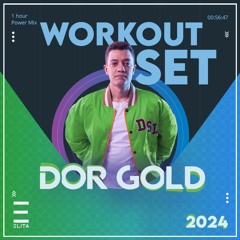 DJ Dor Gold - Workout Set 2024