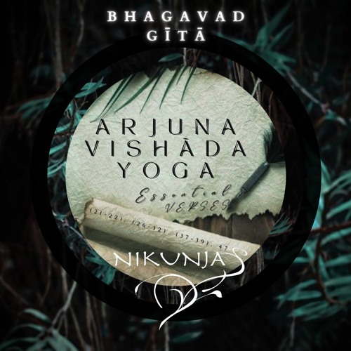 Bhagavad Gītā: Arjuna Vishada Yoga, Chapter 1 Essential Verses (Sang in English)