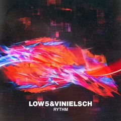 Low5 & Viniels - Rythm