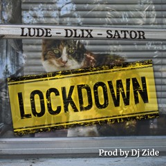 Lockdown (Lude, Sator, Dlix, DjZide)