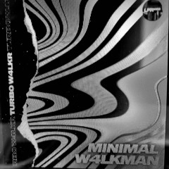 minimalW4LKMAN - TURBO W4LK(R) (DEMO) PREVIEW