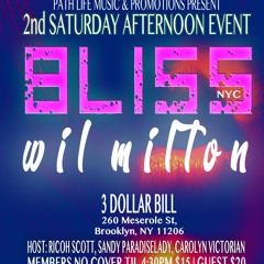 Wil Milton LIVE @ BLISS NYC-3 Dollar Bill 2.11.23 Part 1