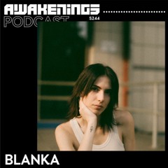 Awakenings Podcast S244 - BLANKA