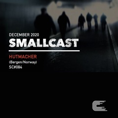 SMALLCAST: 084. HUTMACHER (Bergen/Norway)LIVE from Nordur Frequency