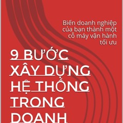 Audiobook 9 B C X Y D NG H TH NG TRONG DOANH NGHI P Ph Ng Ph P Bi N Doanh