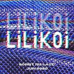 Liʻiliʻi Sesh | Jun 2020