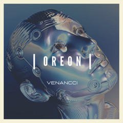 Venancci - Oreon