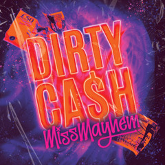 Miss Mayhem - Dirty Cash Bootleg (Extended mix)
