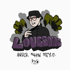 lovesome - horror show style dub