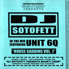 DJ Sotofett - House Gadding Vol. 1 feat. UNIT 6Q