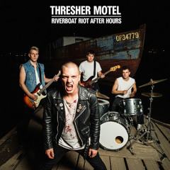 Thresher Motel - (1991) Concrete Orchard - Riverboat Riot After Hours [S01]