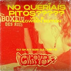 NO QUERIAIS PITOS??? III Halloween Edition [NEWSTYLE] // DJ Skay B2B DJ Chipys