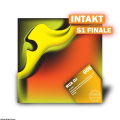 INTAKT: RUA DJ [MS006]