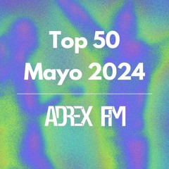 Top 50 Mayo 2024
