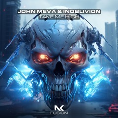 John Meva & Inoblivion - Take Me High TEASER